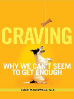 Craving: Why We Can't Seem to Get Enough