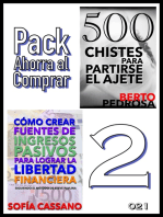 Pack Ahorra al Comprar 2: no 021: Cómo crear fuentes de ingresos pasivos para lograr la libertad financiera & 500 Chistes para partirse el ajete