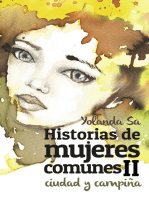 Historias de Mujeres Comunes II