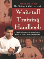 The Waiter & Waitress and Waitstaff Training Handbook: A Complete Guide to the Proper Steps in Service for Food & Beverage Employees Revised 2nd Edition
