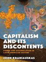 Capitalism and its Discontents: Power and Accumulation in Latin-American Culture