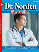 Ein anderer trug seinen Namen: Dr. Norden Bestseller 204 – Arztroman