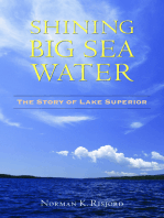 Shining Big Sea Water: The Story of Lake Superior