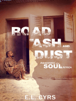 Road of Ash and Dust: Awakening of a Soul in Africa