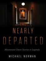 The Nearly Departed: Minnesota Ghost Stories and Legends