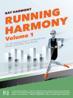 Running Harmony, Volume 1: 12 Life Lessons from a 12-Month Run Streak, and Other True Stories