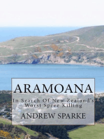 Aramoana: in Search Of New Zealand's Worst Spree Killing: In Search Of