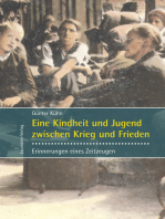 Eine Kindheit und Jugend zwischen Krieg und Frieden: Erinnerungen eines Zeitzeugen