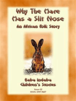 Why the Hare has a Split Nose - An Ancient Zulu Folk Tale