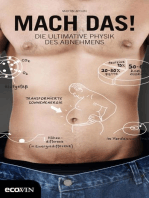 Mach das!: Die ultimative Physik des Abnehmens