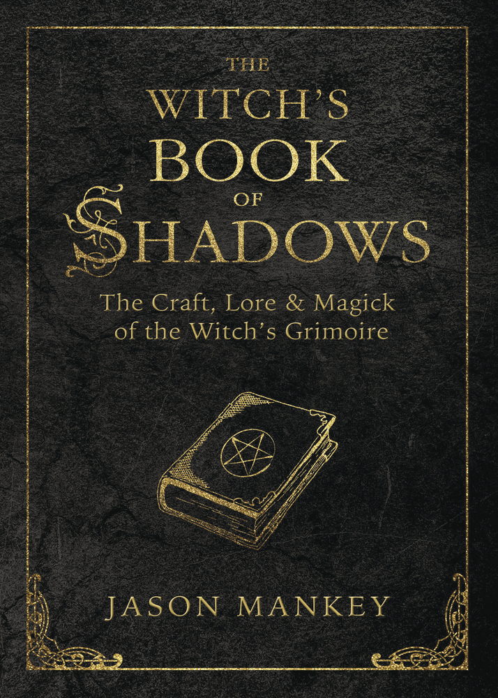 The Witch's Book of Shadows by Jason Mankey (Ebook) - Read