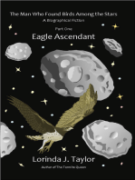 The Man Who Found Birds among the Stars, Part One: Eagle Ascendant