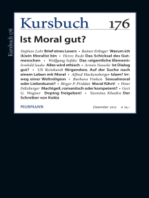 Kursbuch 176: Ist Moral gut?