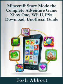 Minecraft Story Mode The Complete Adventure Game Xbox One Wii U Ps3 Download Unofficial Guide By Josh Abbott Ebook Scribd