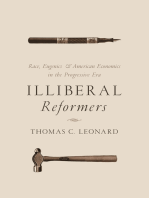 Illiberal Reformers: Race, Eugenics, and American Economics in the Progressive Era