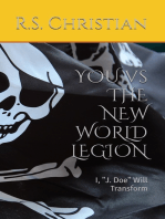You vs the New World Legion: I, "J. Doe" Will Transform