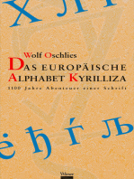 Das europäische Alphabet Kyrilliza: 1100 Jahre Abenteuer einer Schrift
