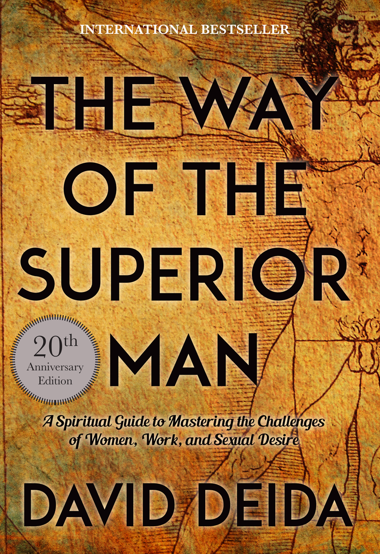 The Way of the Superior Man by David Deida Book Read Online