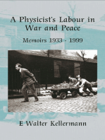 A Physicists Labour in War & Peace