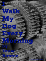 I Walk My Dog Every Morning