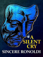 A Silent Cry: Through The Silence