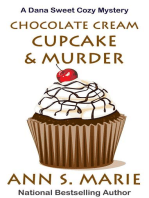 Chocolate Cream Cupcake & Murder: A Dana Sweet Cozy Mystery, #3