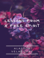 Lessons From a Free Spirit