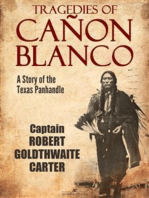 Tragedies of Cañon Blanco: A Story of the Texas Panhandle