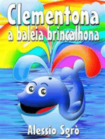 Clementona a baleia brincalhona: Fábula ilustrada