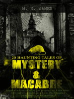 20 HAUNTING TALES OF MYSTERY & MACABRE: Ghost Stories of an Antiquary - Volume 1&2, A Thin Ghost, The Story of a Disappearance and an Appearance, The Residence at Whitminster… (Occult & Supernatural Classics)