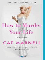 How to Murder Your Life