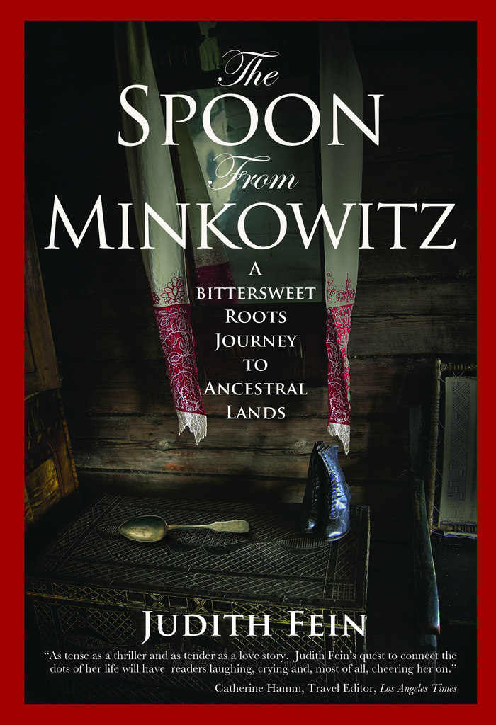 The Spoon from Minkowitz: A Bittersweet Roots Journey to Ancestral ...