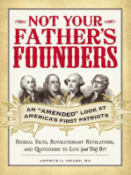 Not Your Father's Founders: An "Amended" Look at America's First Patriots