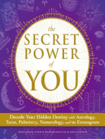 The Secret Power of You: Decode Your Hidden Destiny with Astrology, Tarot, Palmistry, Numerology, and the Enneagram