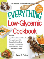 The Everything Low-Glycemic Cookbook: Includes Apple Oatmeal Breakfast Bars, Parmesan Artichoke Dip, Creamy Cauliflower Soup, Mushroom Pork Medallions, Almond Cranberry Biscotti ...and hundreds more!