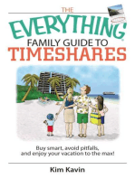 The Everything Family Guide To Timeshares: Buy Smart, Avoid Pitfalls, And Enjoy Your Vacations to the Max!