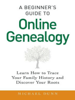 A Beginner's Guide to Online Genealogy: Learn How to Trace Your Family History and Discover Your Roots