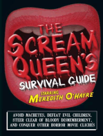 The Scream Queen's Survival Guide: Avoid machetes, defeat evil children, steer clear of bloody dismemberment, and conquer other horror movie clichTs