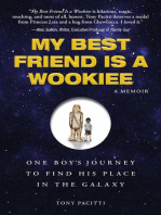 My Best Friend is a Wookie: One Boy's Journey to Find His Place in the Galaxy
