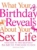What Your Birthday Reveals about Your Sex Life: Your Key to the Heavenly Sex Life You Were Born to Have