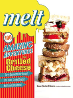 Melt: 100 Amazing Adventures in Grilled Cheese