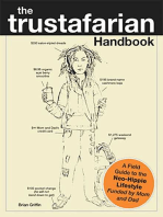 The Trustafarian Handbook: A Field Guide to the Neo-Hippie Lifestyle - Funded by Mom and Dad