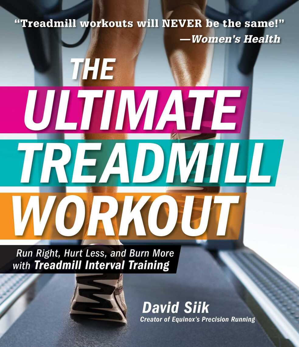 The Ultimate Treadmill Workout by David Siik Book Read Online