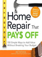 Home Repair That Pays Off: 150 Simple Ways to Add Value Without Breaking Your Budget