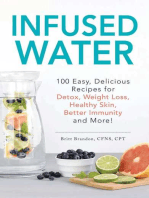 Infused Water: 100 Easy, Delicious Recipes for Detox, Weight Loss, Healthy Skin, Better Immunity, and More!