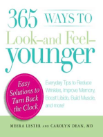 365 Ways to Look - and Feel - Younger: Everyday Tips to Reduce Wrinkles, Improve Memory, Boost Libido, Build Muscles, and More!