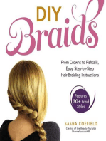 DIY Braids: From Crowns to Fishtails, Easy, Step-by-Step Hair-Braiding Instructions