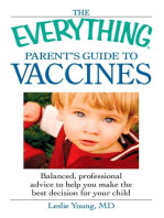 The Everything Parent's Guide to Vaccines: Balanced, professional advice to help you make the best decision for your child