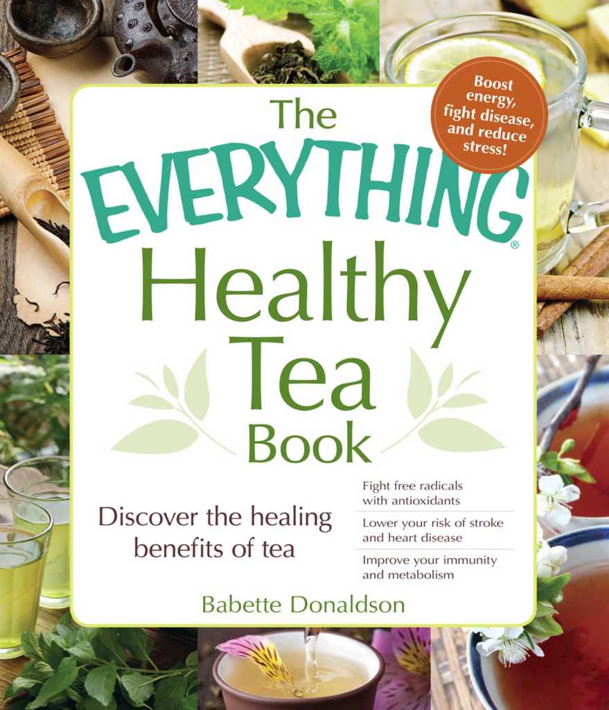 Read The Everything Healthy Tea Book Online By Babette Donaldson Books