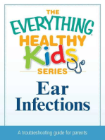 Ear Infections: A troubleshooting guide to common childhood ailments